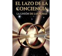 La unión de las almas (El lazo de la conciencia)