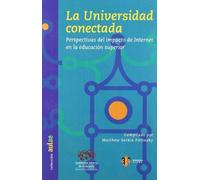 La universidad conectada: Perspectivas del impacto de Internet en la educación superior: 5 (Aulae)
