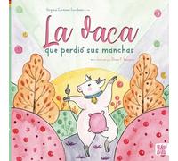 La vaca que perdió sus manchas [Próxima aparición]