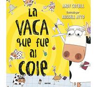 La vaca que puso un huevo 2. La vaca que fue al cole