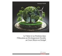 La Valeur et ses Positions dans l'Éducation au Développement Durable au Cours Moyen au Sénégal