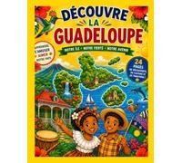 La valise de mes Ancêtres : GUADELOUPE: Découvre les trésors de tes racines!
