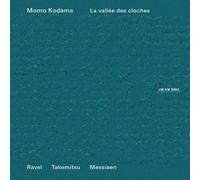 Momo Kodama – La Vallee des Cloches - Ravel, Takemitsu & Messiaen – CD