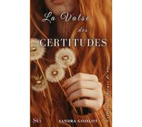 La valse des certitudes