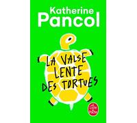 La Valse lente des tortues (Le Livre de Poche)