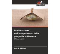 La valutazione nell'insegnamento della geografia in Marocco: Sfide e prospettive