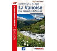 La Vanoise parc naturel de la Vanoise GR5/GR55 (0530): Parc national de la Vanoise (Grande Randonnée)