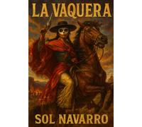 La Vaquera: A Western Legend Reimagined from the Novels by Zane Grey (West of the Color Line)