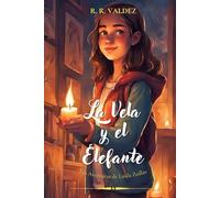La vela y el elefante: Las aventuras de Laila Zedlav