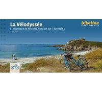 La Vélodyssée L´Atlantique de Roscoff à Hendaye sur l´EuroVelo 1 (Topo guide vélo)