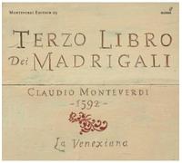 Claudio Cavina; La Venexiana - Monteverdi - Il Terzo Libro Dei Madrigali (La Venexiana/Cavina)