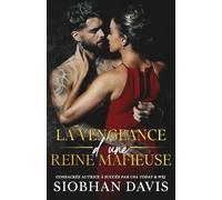 La vengeance d’une reine mafieuse: une dark romance mafieuse (Série Mazzone Mafia)