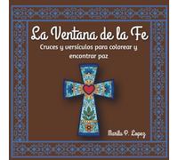 La Ventana de la Fe: Cruces y versículos para colorear y encontrar paz