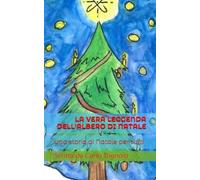 LA VERA LEGGENDA DELL'ALBERO DI NATALE