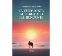 La verdad está al otro lado del horizonte
