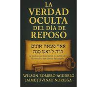 LA VERDAD OCULTA DEL DÍA DE REPOSO