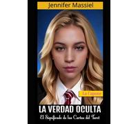 LA VERDAD OCULTA: El significado de las cartas del Tarot