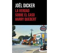 La verdad sobre el caso Harry Quebert (Best Seller)
