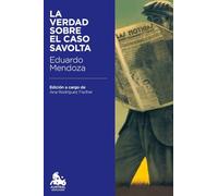 Mendoza, E: Verdad sobre el caso Savolta
