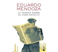 La verdad sobre el caso Savolta (Biblioteca Eduardo Mendoza)