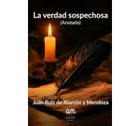 La verdad sospechosa (Anotado)
