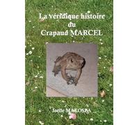 La véridique histoire du crapaud Marcel