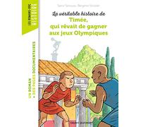 La véritable histoire de Timée, qui rêvait de gagner aux Jeux olympiques
