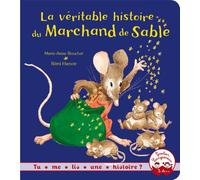La veritable histoire du marchand de sable