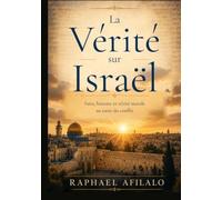 La Vérité sur Israël: La Vérité sur Israël