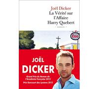 La vérité sur l'affaire Harry Quebert - Prix de l'Académie Française 2012