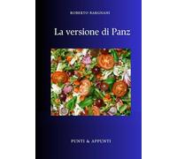 LA VERSIONE DI PANZ: Cinque tradizioni antiche per una vita moderna in equilibrio