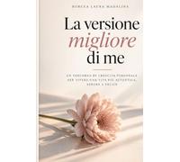 La versione migliore di me