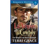 La Veuve et le Cowboy: Romance Western: 9 (Les Indomptables du Ranch Randolph)