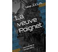 La veuve Poignet: Une enquête de Georges Berrin