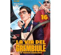 La via del grembiule. Lo yakuza casalingo (Vol. 16) (J-POP)