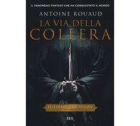 La via della collera. Il libro e la spada