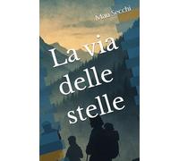 La via delle stelle