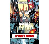 La Via di Rachel: Io sono il Vaccino