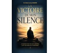 La victoire de mon silence
