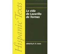 La Vida de Lazarillo de Tormes (Hispanic Texts)