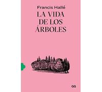 La Vida de Los Árboles (Natura)