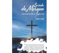 La vida de Morgan: Manuscrito de un vagabundo