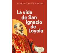 La Vida de San Ignacio de Loyola