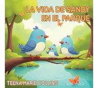 La vida de Sandy en el parque
