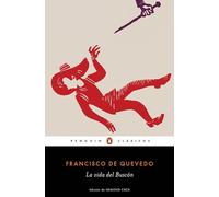 La Vida del Buscón / The Swindler: edición de un catedrático emérito de la Universidad de Montpellier (Penguin Clasicos)
