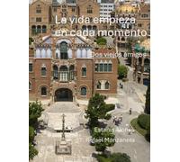 La vida empieza en cada momento: (Un cuento de viejos) - Sant Pau 1970