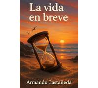 La vida en breve
