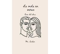 LA VIDA EN VERSO: ECOS DEL ALMA