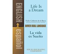 La Vida Es Sueno/Life is a Dream: A Dual-Language Book (Dover Dual Language Spanish)