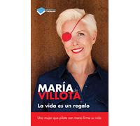 La vida es un regalo: Una Mujer Que Pilota Con Mano Firme Su Vida (Plataforma Testimonio)